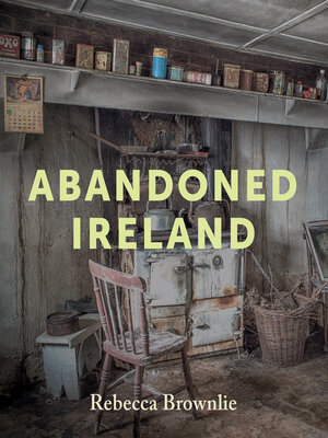cover image of Abandoned Ireland